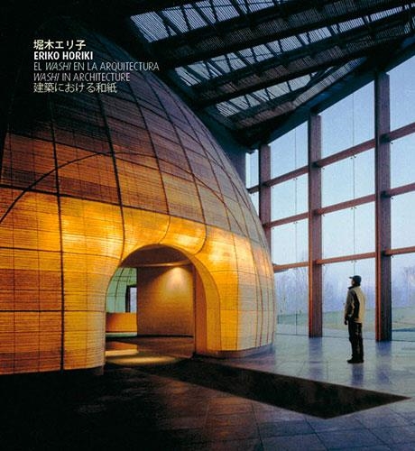 WASHI EN LA ARQUITECTURA, EL | 9788484782261 | HORIKI, ERIKO | Llibreria La Gralla | Librería online de Granollers