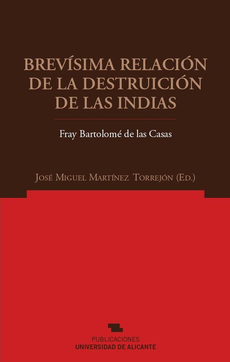 BREVISIMA RELACION DE LA DESTRUICION DE LAS INDIAS | 9788479088712 | CASAS, BARTOLOME DE LAS | Llibreria La Gralla | Llibreria online de Granollers