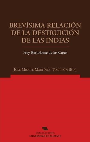 BREVISIMA RELACION DE LA DESTRUICION DE LAS INDIAS | 9788479088712 | CASAS, BARTOLOME DE LAS | Llibreria La Gralla | Llibreria online de Granollers