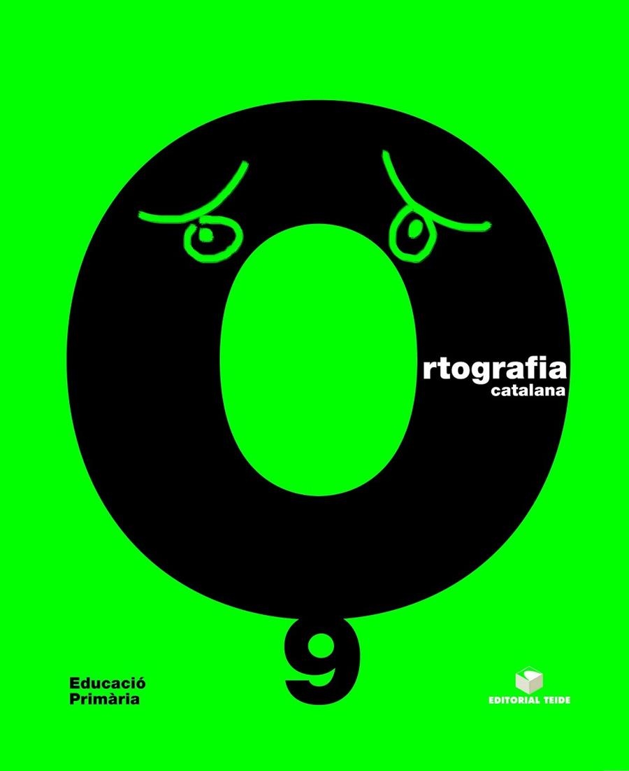 Q. ORTOGRAFIA CATALANA 9 VERD | 9788430708567 | CARME GARRIGA CURT/M. MONTSERRAT GIOL MACIP/NURIA SANCHEZ | Llibreria La Gralla | Llibreria online de Granollers