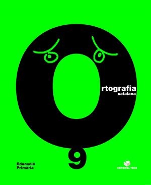Q. ORTOGRAFIA CATALANA 9 VERD | 9788430708567 | CARME GARRIGA CURT/M. MONTSERRAT GIOL MACIP/NURIA SANCHEZ | Llibreria La Gralla | Librería online de Granollers