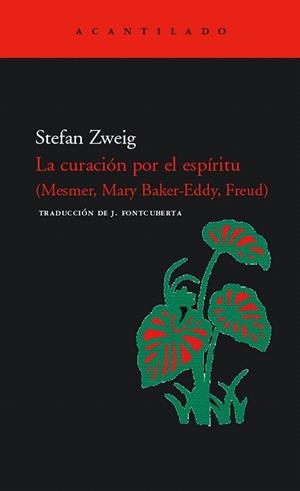CURACION POR EL ESPIRITU, LA (MESMER, MARY BAKER-EDDY, FREUD | 9788496489530 | ZWEIG, STEFAN | Llibreria La Gralla | Llibreria online de Granollers