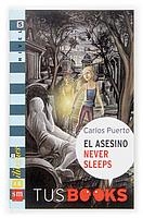 ASESINO NEVER SLEEPS, EL (TUS BOOKS NIVEL 5) | 9788467509069 | PUERTO, CARLOS | Llibreria La Gralla | Librería online de Granollers
