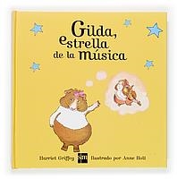 GILDA ESTRELLA DE LA MUSICA | 9788467509595 | GRIFFEY, HARRIET | Llibreria La Gralla | Librería online de Granollers