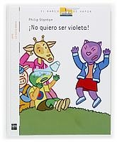 NO QUIERO SER VIOLETA! (BV BLANCO GATA MISHA 1) | 9788467508604 | STANTON, PHILIP | Llibreria La Gralla | Librería online de Granollers