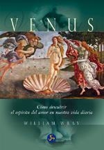 VENUS. COMO DESCUBRIR EL ESPIRITU DEL AMOR EN NUESTRA VIDA D | 9788495973320 | WRAY, WILLIAM | Llibreria La Gralla | Librería online de Granollers
