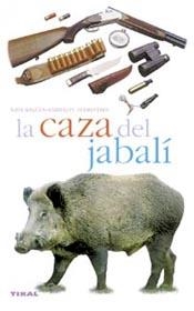 CAZA DEL JABALI, LA | 9788430553914 | DURANTEL, PASCAL | Llibreria La Gralla | Librería online de Granollers