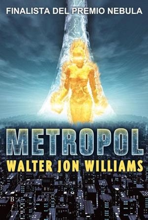 METROPOL | 9788496173415 | WILLIAMS, WALTER JON | Llibreria La Gralla | Librería online de Granollers