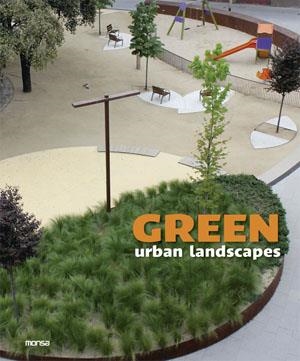 GREEN URBAN LANDSCAPES | 9788415223825 | Llibreria La Gralla | Llibreria online de Granollers