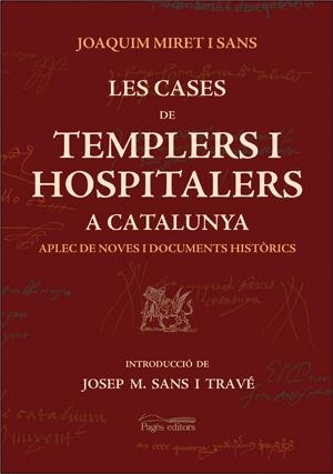 CASES DE TEMPLERS I HOSPITALERS A CATALUNYA, LES | 9788497792097 | MIRET I SANS, JOAQUIM | Llibreria La Gralla | Librería online de Granollers