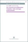 LLEI 7/2006 DE 31 DE MAIG DE L'EXERCICI DE PROFESSIONS TITUL | 9788439371861 | PARLAMENT DE CATALUNYA | Llibreria La Gralla | Llibreria online de Granollers