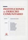 INSTITUCIONES DE DERECHO COMUNITARIO | 9788484566069 | ESCOBAR HERNANDEZ, CONCEPCION | Llibreria La Gralla | Librería online de Granollers