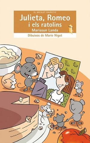 JULIETA ROMEO I ELS RATOLINS (MICALET GALACTIC CREMA 123) | 9788498240597 | LANDA, MARIASUN | Llibreria La Gralla | Librería online de Granollers