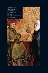 LIBRO DE LOS PROVERBIOS DEL ANTIGUO TESTAMENTO | 9788446012979 | CANTERA ORTIZ DE URBIANA, JESUS | Llibreria La Gralla | Librería online de Granollers