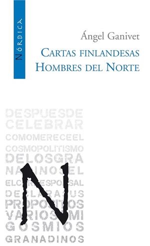 CARTAS FINLANDESAS / HOMBRES DEL NORTE | 9788493485436 | GANIVET, ANGEL | Llibreria La Gralla | Llibreria online de Granollers