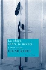 CHICA SOBRE LA NEVERA, LA (NUEVOS TIEMPOS 89) | 9788498410211 | KERET, ETGAR | Llibreria La Gralla | Llibreria online de Granollers