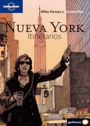 NUEVA YORK ITINERARIOS GUIA LONELY PLANET | 9788408094685 | MILES HYMAN/VINCENT REA | Llibreria La Gralla | Librería online de Granollers