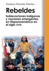 REBELDES. SUBLEVACIONES INDIGENAS Y NACIONES EMERGENTES..... | 9788430944811 | FAVERON PATRIAU, GUSTAVO | Llibreria La Gralla | Librería online de Granollers