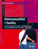 HOMOSEXUALITAT I FAMILIA | 9788478274468 | LOPEZ SANCHEZ, FELIX | Llibreria La Gralla | Librería online de Granollers