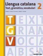 LLENGUA CATALANA 2N ESO TEXT GRAMATICA VOCABULARI | 9788430749423 | FRANCESC DE PAULA FERRAN MOLTO/IGNASI MARTÍ FARRÉ/CARME MARTÍ TORRES/ESPERANÇ SERVAT BALLESTER/FRANC | Llibreria La Gralla | Librería online de Granollers