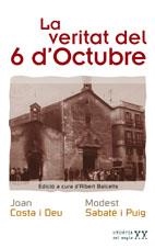 VERITAT DEL 6 D'OCTUBRE, LA | 9788497911795 | COSTA, JOAN / SABATE I PUIG, MODEST | Llibreria La Gralla | Librería online de Granollers