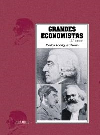 GRANDES ECONOMISTAS (2ª EDICION) | 9788436820454 | RODRIGUEZ BRAUN, CARLOS | Llibreria La Gralla | Llibreria online de Granollers