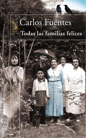 TODAS LAS FAMILIAS FELICES | 9788420470832 | FUENTES, CARLOS | Llibreria La Gralla | Llibreria online de Granollers