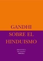 SOBRE EL HINDUISMO (BIBLIOTECA ENSAYO) | 9788498410167 | GANDHI | Llibreria La Gralla | Librería online de Granollers