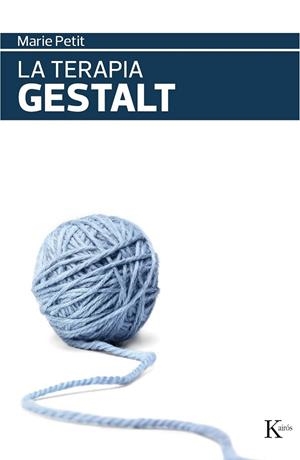 TERAPIA GESTALT | 9788472451711 | PETIT, MARIE | Llibreria La Gralla | Llibreria online de Granollers