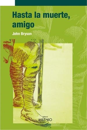 HASTA LA MUERTE AMIGO | 9788497431910 | BRYSON, JOHN | Llibreria La Gralla | Llibreria online de Granollers