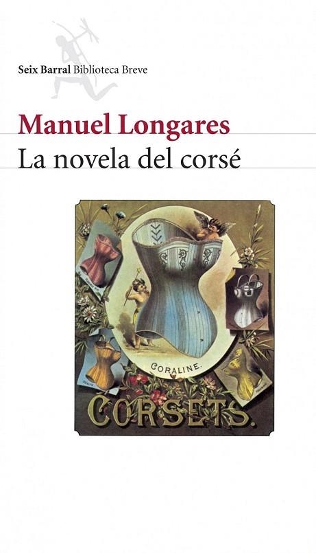 NOVELA DEL CORSE, LA (BIBLIOTECA BREVE) | 9788432212260 | LONGARES, MANUEL | Llibreria La Gralla | Llibreria online de Granollers