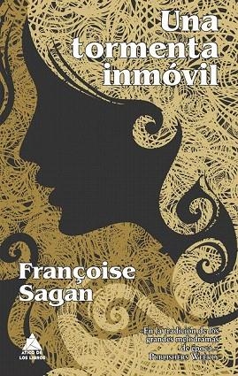 TORMENTA INMÓVIL, UNA | 9788493859572 | SAGAN, FRANÇOISE | Llibreria La Gralla | Librería online de Granollers
