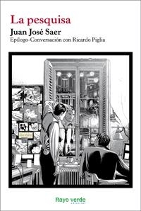 PESQUISA, LA | 9788415539001 | SAER, JUAN JOSÉ | Llibreria La Gralla | Llibreria online de Granollers