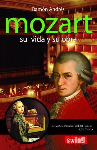 MOZART. SU VIDA Y SU OBRA | 9788493509750 | ANDRES, RAMON | Llibreria La Gralla | Librería online de Granollers