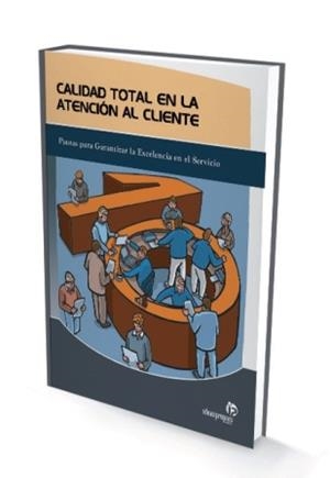 CALIDAD TOTAL EN LA ATENCION AL CLIENTE | 9788498390681 | 'VANESA CAROLINA PÉREZ TORRES ' | Llibreria La Gralla | Librería online de Granollers
