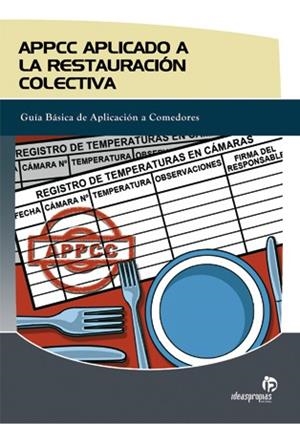 APPCC APLICADO A LA RESTAURACION COLECTIVA | 9788498390285 | 'VICTORIA DE LAS CUEVAS INSUA' | Llibreria La Gralla | Llibreria online de Granollers