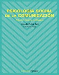 PSICOLOGIA SOCIAL DE LA COMUNICACION | 9788436820553 | PASTRO RUIZ, YOLANDA | Llibreria La Gralla | Llibreria online de Granollers
