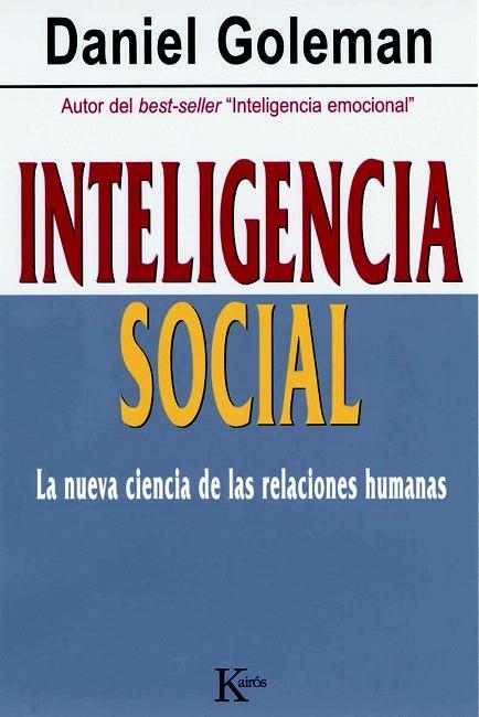 INTELIGENCIA SOCIAL.LA NUEVA CIENCIA DE LAS RELACIONES HUMAN | 9788472456303 | GOLEMAN, DANIEL | Llibreria La Gralla | Librería online de Granollers