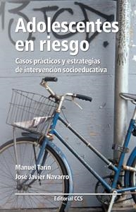 ADOLESCENTES EN RIESGO : CASOS PRACTICOS Y ESTRATEGIAS DE IN | 9788483169698 | TARIN CAYUELA, MANUEL | Llibreria La Gralla | Llibreria online de Granollers