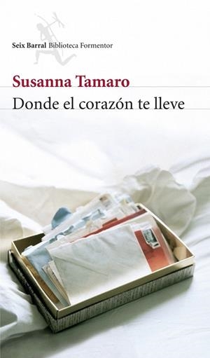 DONDE EL CORAZON TE LLEVE (BIBLIOTECA FORMENTOR) | 9788432228100 | TAMARO, SUSANNA | Llibreria La Gralla | Llibreria online de Granollers