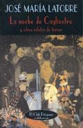 NOCHE DE CAGLIOSTRO Y OTROS RELATOS DE TERROR, LA | 9788477025474 | LATORRE. JOSE MARIA | Llibreria La Gralla | Librería online de Granollers