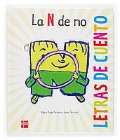 N DE NO, LA (LETRAS DE CUENTO) | 9788467508000 | PACHECO, MIGUEL ANGEL / SERRANO, JAVIER | Llibreria La Gralla | Librería online de Granollers