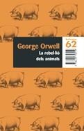 REBEL.LIO DELS ANIMALS, LA (BUTXACA 62 184/1) | 9788429758559 | ORWELL, GEORGE | Llibreria La Gralla | Librería online de Granollers