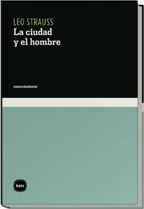 CIUDAD Y EL HOMBRE, LA (CONOCIMIENTO 3010) | 9788460983514 | STRAUSS, LEO | Llibreria La Gralla | Librería online de Granollers