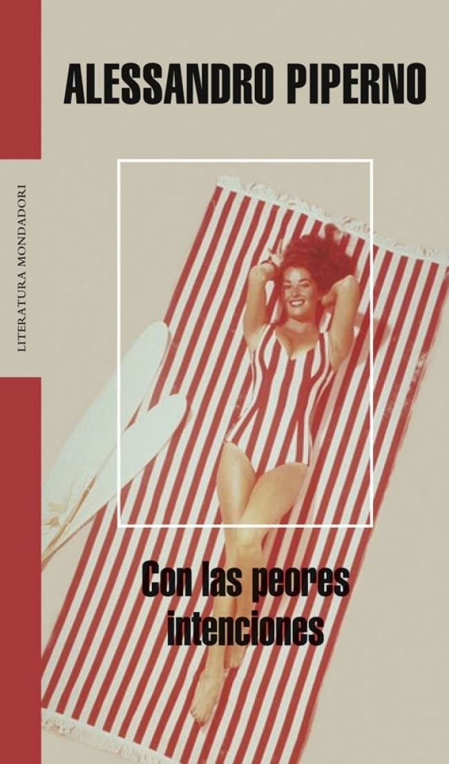 CON LAS PEORES INTENCIONES | 9788439720218 | PIPERNO, ALESSANDRO | Llibreria La Gralla | Llibreria online de Granollers