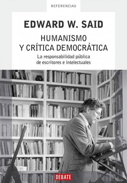 HUMANISMO Y CRITICA DEMOCRATICA | 9788483066713 | SAID, EDWARD W. | Llibreria La Gralla | Llibreria online de Granollers