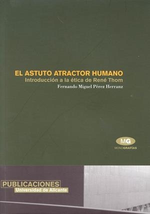 ASTUTO ATRACTOR HUMANO, EL. INTRODUCCION A LA ETICA DE RENE | 9788479085797 | PEREZ HERRANZ, FERNANDO | Llibreria La Gralla | Llibreria online de Granollers