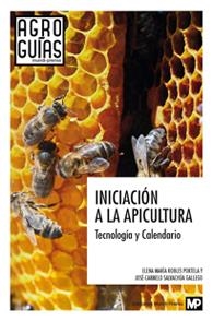 INICIACION A LA APICULTURA. TECNOLOGIA Y CALENDARIO | 9788484765349 | ROBLES PORTELA, ELENA MARIA / SALVACHUA GALLEGO, JOSE CARMELO | Llibreria La Gralla | Librería online de Granollers