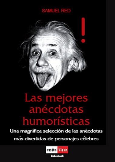 MEJORES ANÉCDOTAS HUMORÍSTICAS, LAS | 9788479278670 | RED, SAMUEL | Llibreria La Gralla | Librería online de Granollers
