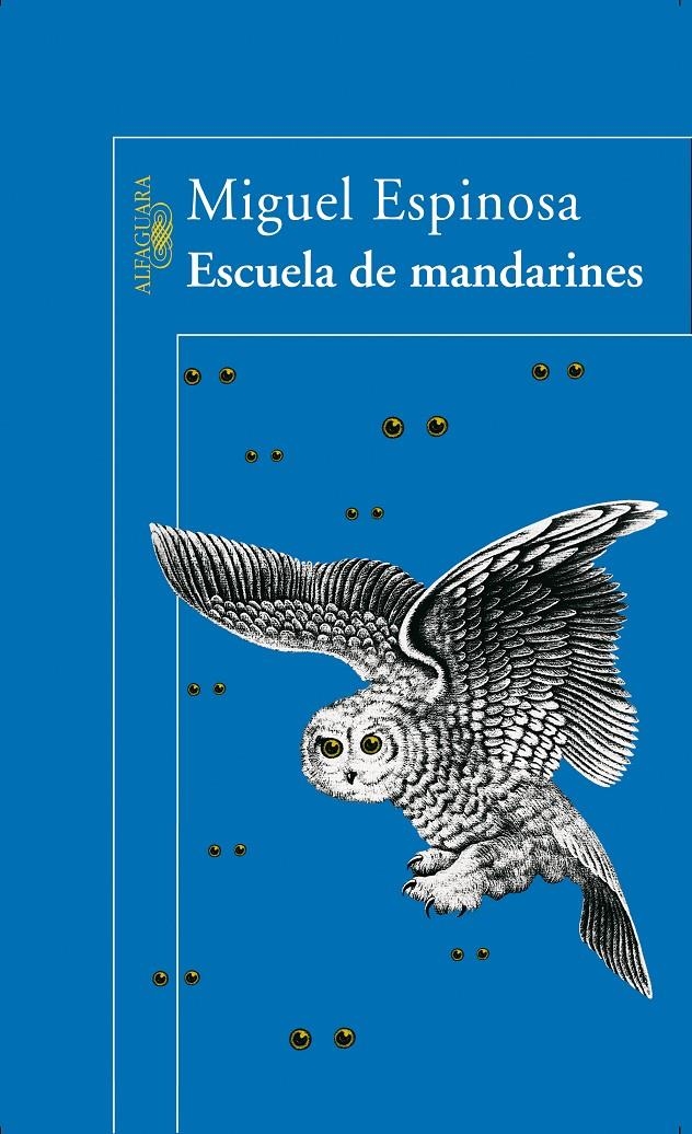 ESCUELA DE MANDARINES | 9788420466910 | ESPINOSA, MIGUEL | Llibreria La Gralla | Librería online de Granollers